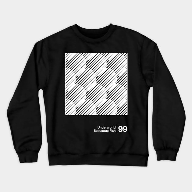 Underworld - Beaucoup Fish / Minimal Style Graphic Artwork Design Crewneck Sweatshirt by saudade